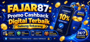 FAJAR87: Promo Cashback Digital